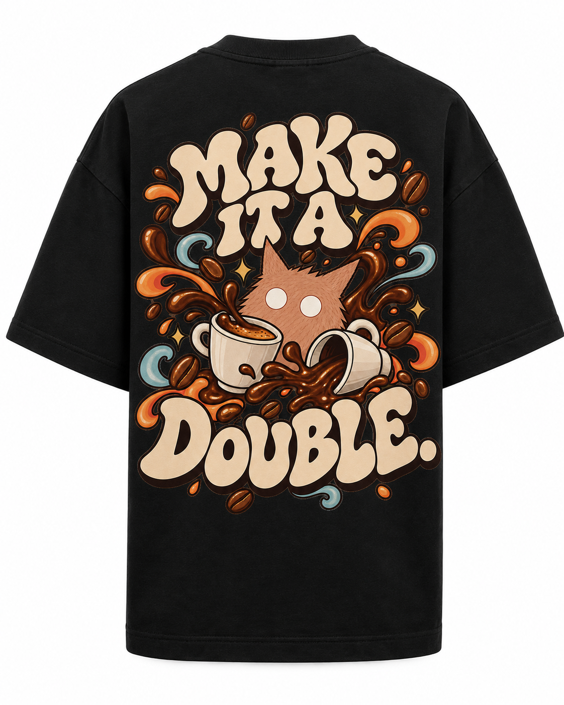 MAKE IT A DOUBLE